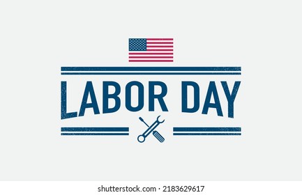 Labor Day Background Design. Banner, Poster, Greeting Card. Vector Illustration.