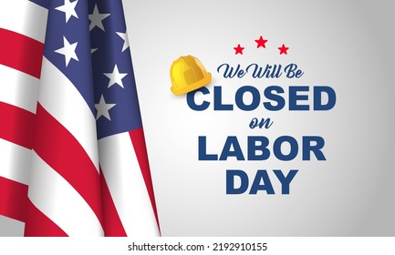 Labor Day Background. We Will be Closed on Labor Day. Vector Illustration