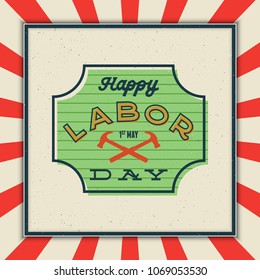 labor day badge. international workers day greeting card. vector Illustration