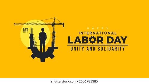 Labor Day banner with a construction worker silhouette standing on a gear, with cranes and buildings in the background. The design symbolizes unity, hard work, and the contributions of laborers world
