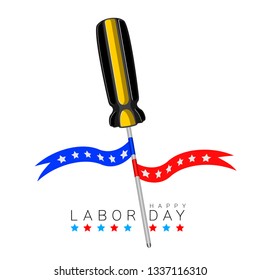 Labor day banner with a screwdriver and ribbons. Vector illustration desing