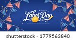 Labor day banner template decor with american flags Garlands decor.Calligraphy of Labor day.
