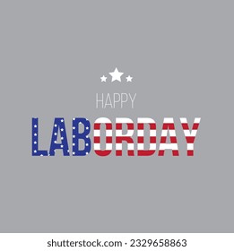 Labor day banner with USA flag and  text on a gray background