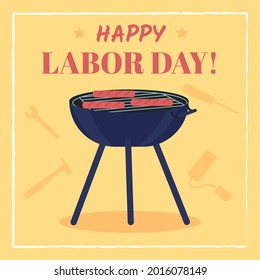 Labor Day Barbecue Social Media Post Mockup. Happy Workers Day Phrase. Web Banner Design Template. Outdoor Picnic Booster, Content Layout With Inscription. Poster, Print Ads And Flat Illustration