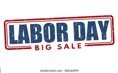 Labor Day Big Sale Grunge Rubber Stamp On White Background, Vector Illustration