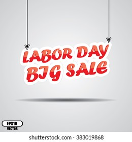 Labor day Big sale Sign Hanging On Gray Background - EPS.10 Vector.