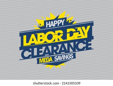Labor day clearance, mega savings - sale vector holiday web banner or flyer design mockup