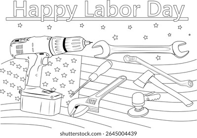 Labor Day coloring page with Happy Labor Day text, USA flag background stars and stripes pattern, and work tools including drill, wrench, axe.