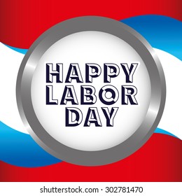 labor day design, vector illustration eps10 graphic 