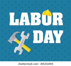 Labor day design, vector illustration eps 10.