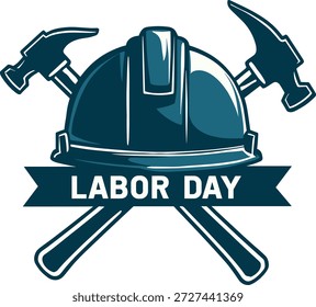 Labor Day Emblem with Hard Hat and Hammers holiday