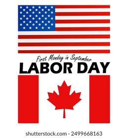 Labor Day event banner. American flag and Canadian flag on white background to commemorate on first Monday in September in US and Canada