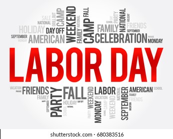 Labor Day - federal holiday in the United States celebrated on the first Monday in September, word cloud concept background