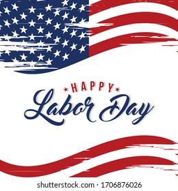 Labor Day greeting card with brush stroke background in United States national flag colors and hand lettering text Happy Labor Day. Vector illustration.