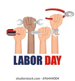 labor day hands with fists raised tools