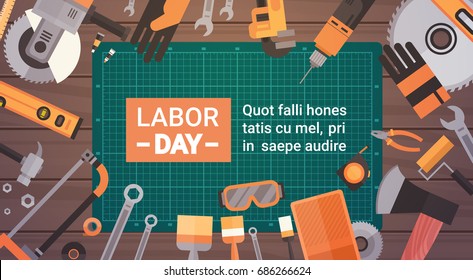 Labor Day Holiday Greeting Card Over Set Of Repair And Construction Working Tools Background Flat Vector Illustration