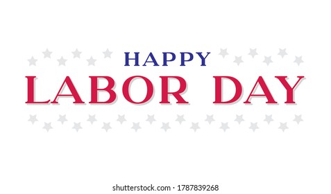 Labor Day Holiday Sign, Happy Labor Day, American Holiday, Labor Day Banner, Holiday Background, Labor Day Poster, Vector Illustration Background