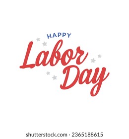 Labor Day Holiday Sign, Happy Labor Day, American Holiday, Labor Day Banner, Holiday Background, Labor Day Poster, Vector Illustration Background