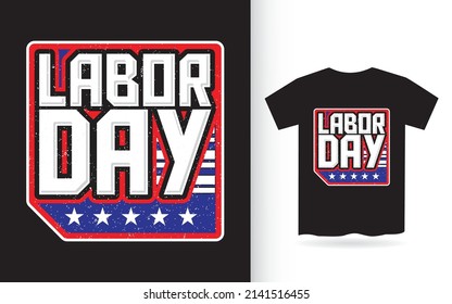 Labor day lettering design for t shirt