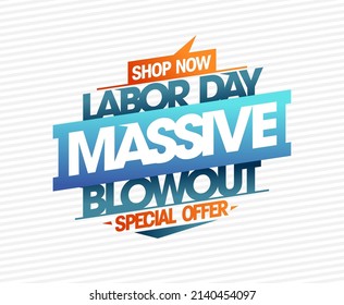 Labor day massive blowout special offer, shop now - sale vector web banner or poster template