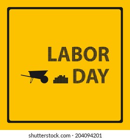 labor day on warning signs with wheelbarrow and bricks background (vector) 