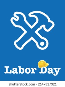 Labor Day Poster. Hammer And Wrench Silhouette Icon.