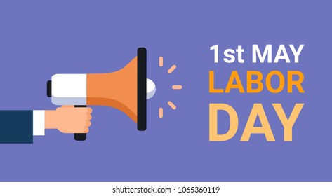 Labor Day Poster With Hand Holding Megaphone 1 May Greeting Card Design