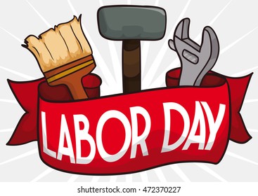 Labor Day poster with a red ribbon and tools: hammer, wrench and a brush to celebrate Labor Day.