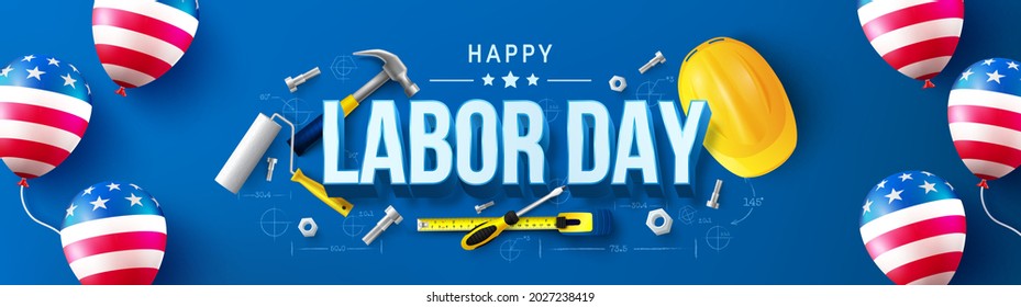 Labor Day poster template.USA Labor Day celebration with American balloon flag,Safety hard hat and Construction tools.Sale promotion advertising Poster or Banner for Labor Day