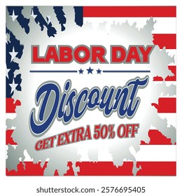 Labor Day promotional graphic featuring a discount text and United States themed design. Perfect for showcasing holiday sales, promotions, and specials with patriotic elements. 