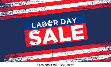 Labor Day Sale Background with grunge texture Design. Suitable to use on labor day events.