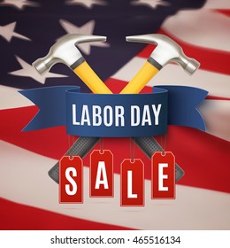 Labor Day sale  background template. Badge with two hammers, blue ribbon and price tags, on top of American flag. Vector illustration.