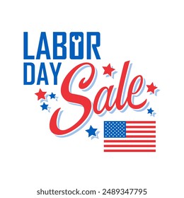 Labor Day Sale Commercial Sign with hand lettering and american flag for shopping activities and holiday sales promotion. Vector illustration.