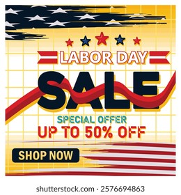 Labor Day sale graphic with a patriotic design including stars and stripes, offering discounts of up to fifty percent off. Stylishly designed with prominent sale message. 