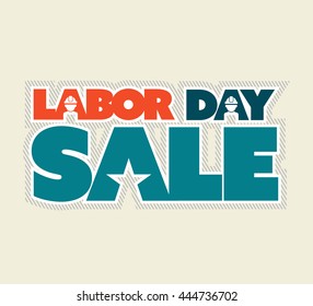 Labor Day Sale, grouped for easy editing. Vector illustration.