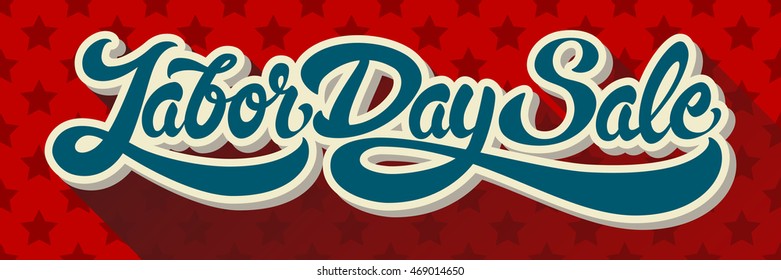 Labor Day Sale hand drawn lettering on background of pattern with stars. Vector illustration. Perfect for advertising, poster or announcement