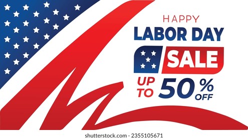 Labor Day SALE poster template. USA Labor Day celebration with American flag,. Sale promotion advertising Poster or Banner for Labor Day. With white background.