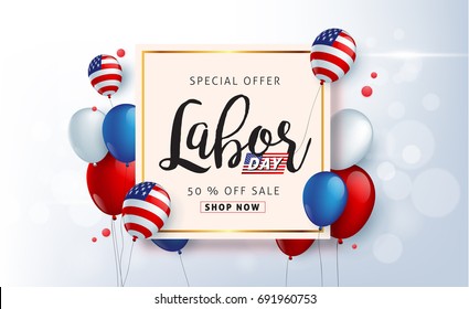 Labor day sale promotion advertising banner template decor with American flag balloons design .American labor day wallpaper.voucher discount.Vector illustration .