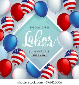 Labor day sale promotion advertising banner template decor with American flag balloons design .American labor day wallpaper.voucher discount.Vector illustration .