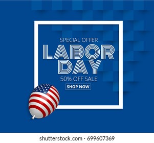 Labor day sale promotion advertising banner  with American flag balloon.American labor day wallpaper effect.Vector illustration .