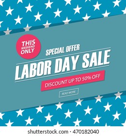 Labor Day Sale. This weekend special offer banner, discount up to 50% off. Vector illustration.