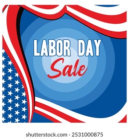  Labor Day Sale. Waving realistic american flag and text. Flat vector modern illustration 