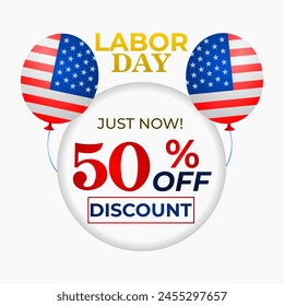 Labor day sale-Just Now! 50 percent off Discount sale promotion, advertising banner template with American flag balloons. Perfect for marketing, Sale 50% Off. Vector illustration 