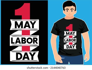 Labor Day Shirt. 1st May Labour Day.Labour Day T-Shirts.