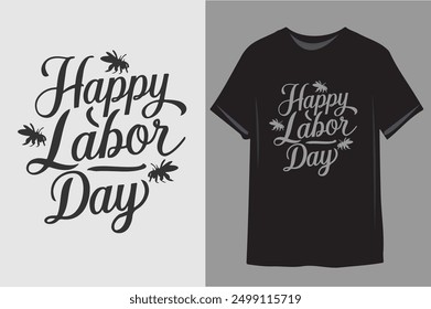Labor day special t shirt | Motivational quote for Classic T-Shirt design illustration vector