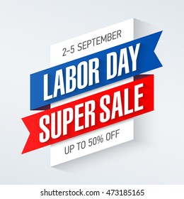 Labor Day Super Sale special offer poster, banner background, big weekend sale. Vector illustration.