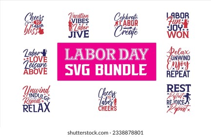  Labor Day SVG Bundle - greeting card template with typography text, Illustration for prints on t-shirts, bags, posters, cards and Mug. svg