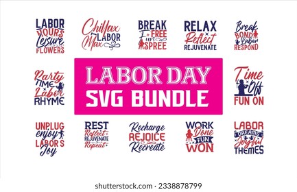 Labor Day SVG Bundle - Vector illustration, Isolated on white background, Hand drawn vintage illustration with hand-lettering and decoration elements. svg