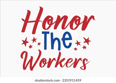 Labor Day SVG Design, typography, t-shirt, sublimation, vintage, retro design, labor day, happy labor day,  thanksgiving