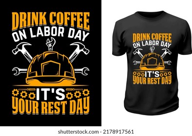 Labor Day T shirt Design. 